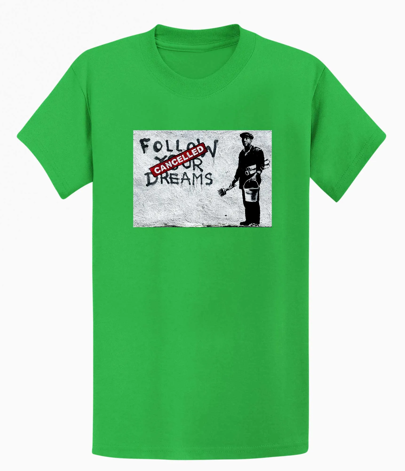 Banksy T-shirt - Follow Your Dreams/Cancelled