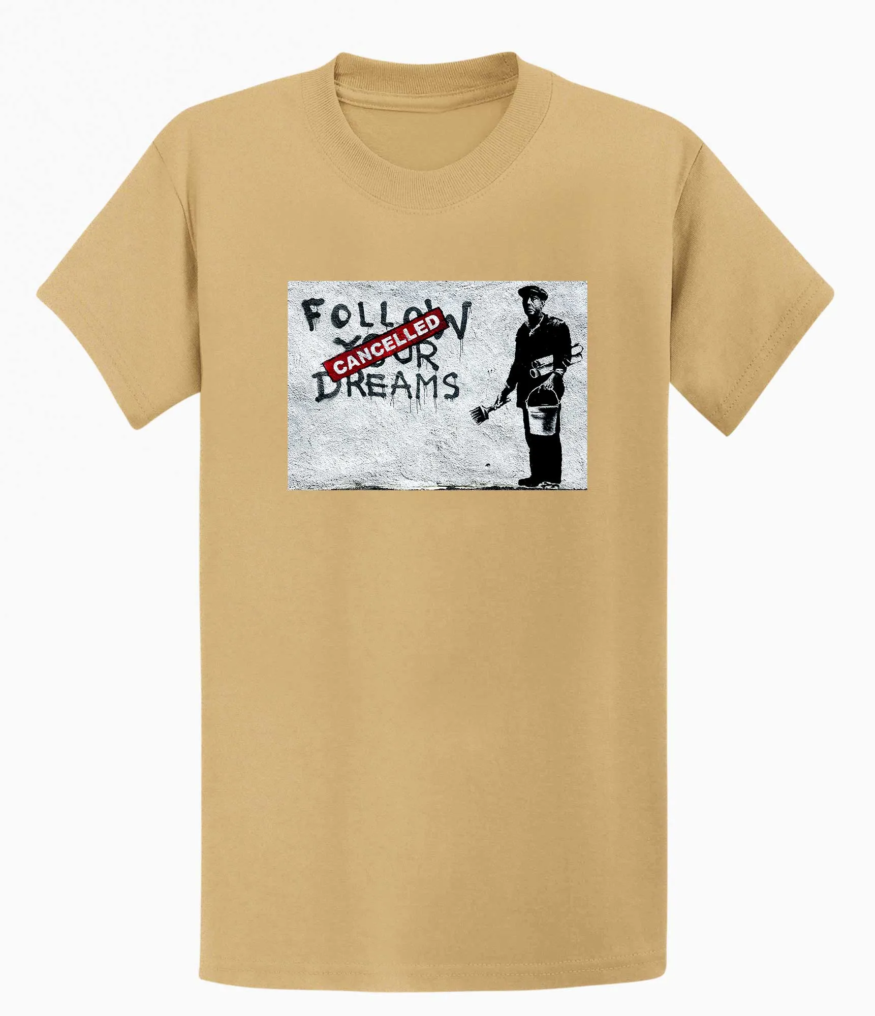 Banksy T-shirt - Follow Your Dreams/Cancelled