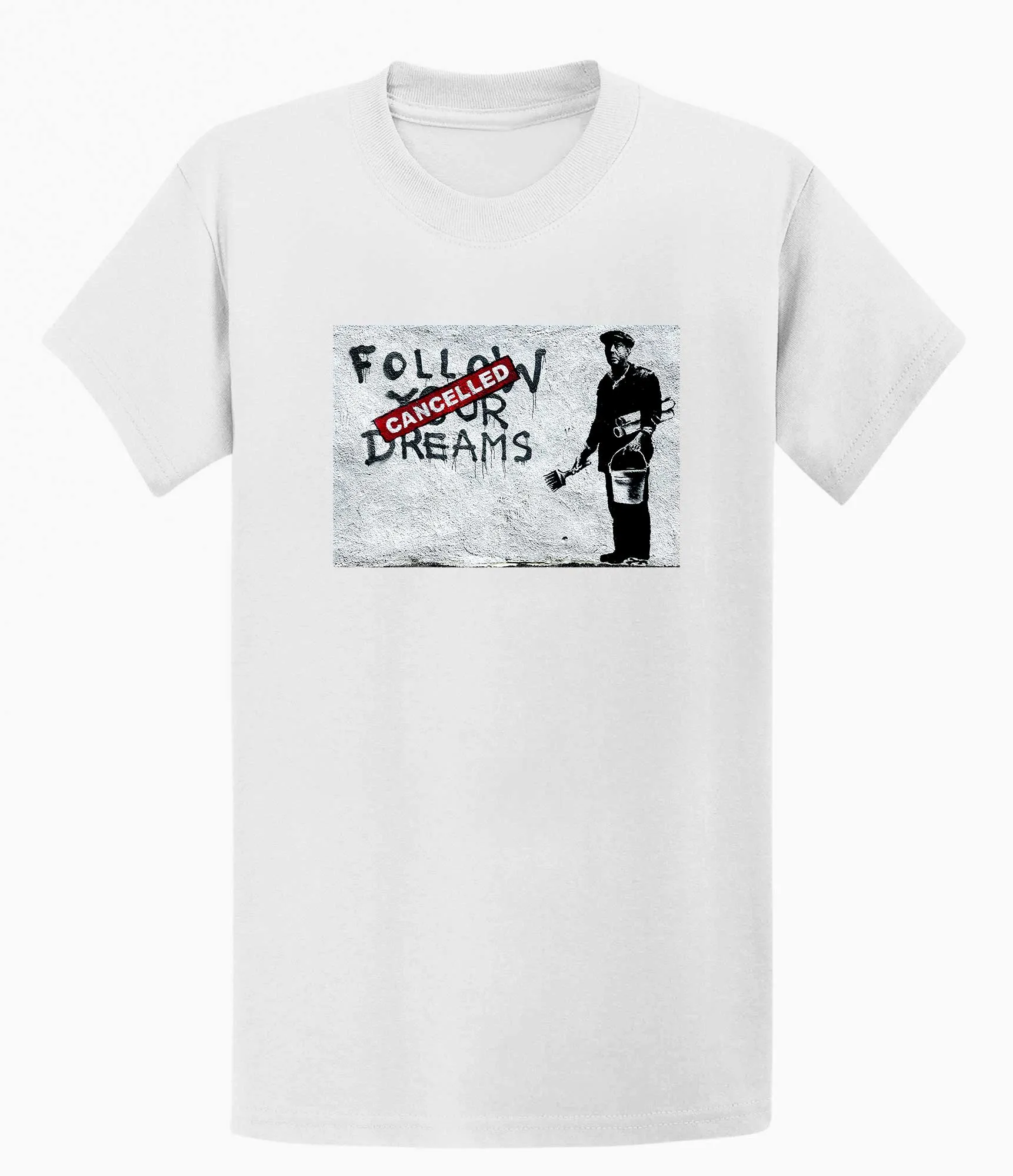 Banksy T-shirt - Follow Your Dreams/Cancelled