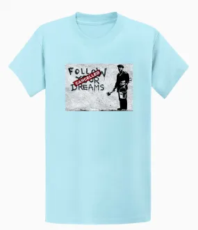 Banksy T-shirt - Follow Your Dreams/Cancelled