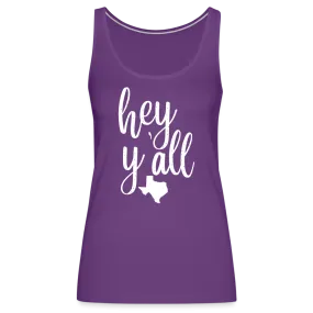 Texan Greetings: Women's Premium Cotton Tank Top with 'Hey Y'all' Slogan and Texas Silhouette